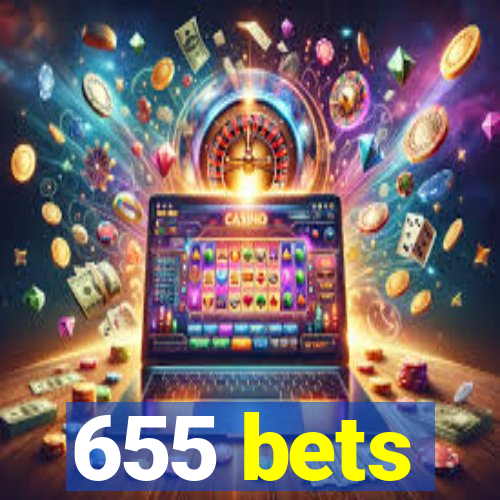 655 bets